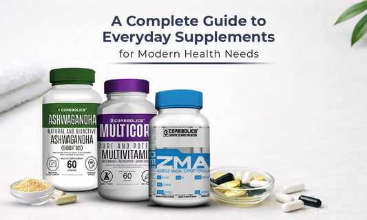 A Complete Guide to Everyday Supplements for Modern Health Needs