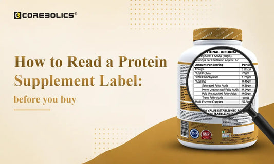 How to Read a Protein Supplement Label Before You Buy
