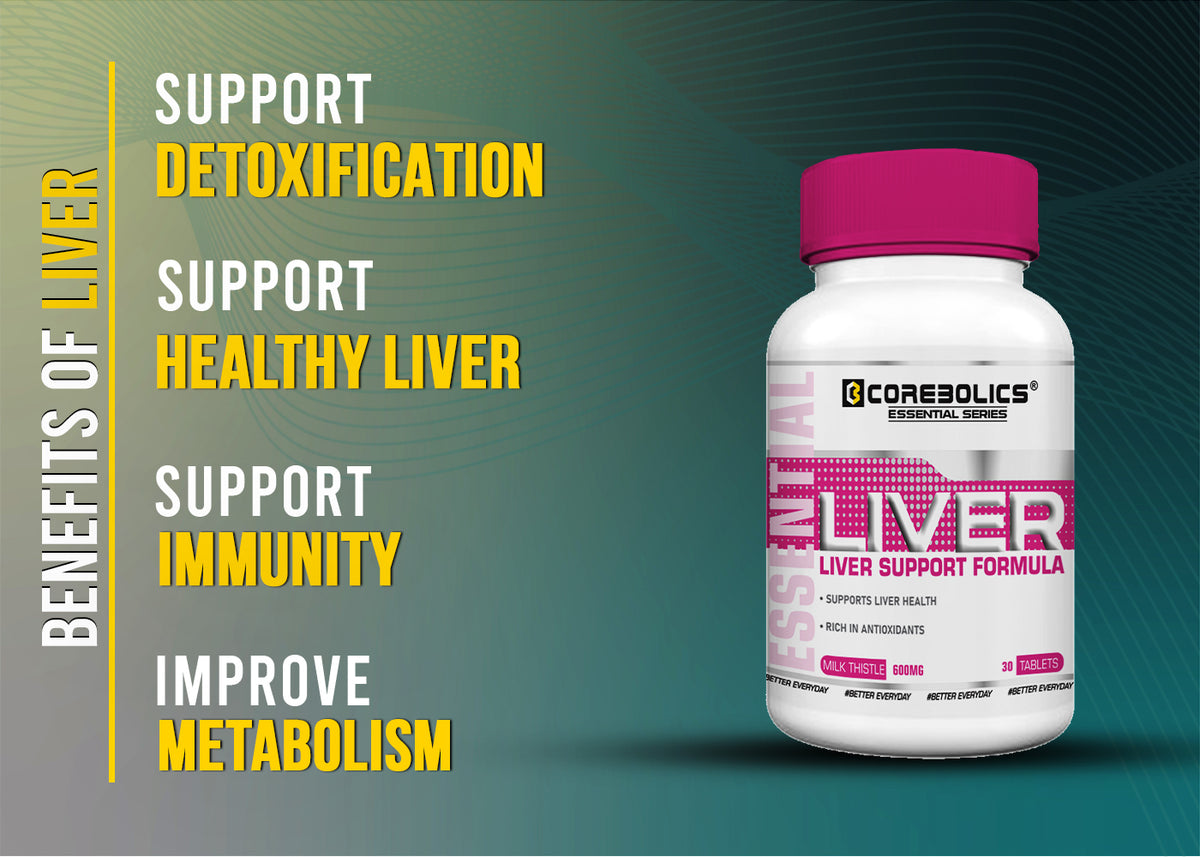 Corebolics Liver support formula benefits: detoxification, immunity, metabolism